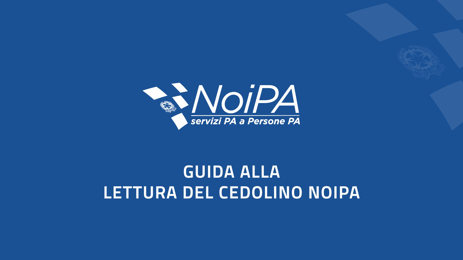 Immagine di preview video 
		Guida alla lettura del cedolino NoiPA
		
	